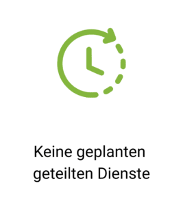 Grünes Uhrsymbol mit Text 'Keine geplanten Dienste'.