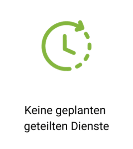 Grünes Uhrsymbol mit Text 'Keine geplanten Dienste'.